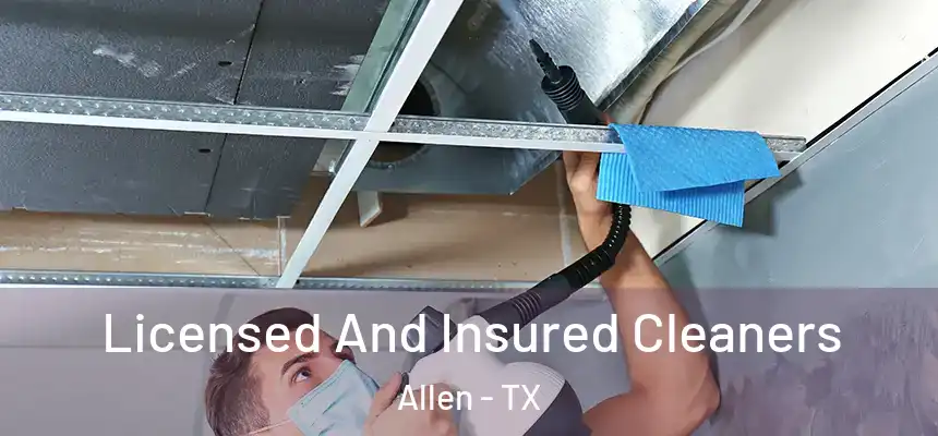 Licensed And Insured Cleaners Allen - TX